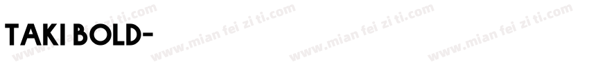 Taki bold字体转换